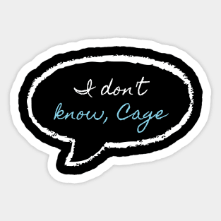 I don't know, cage (variant) Sticker